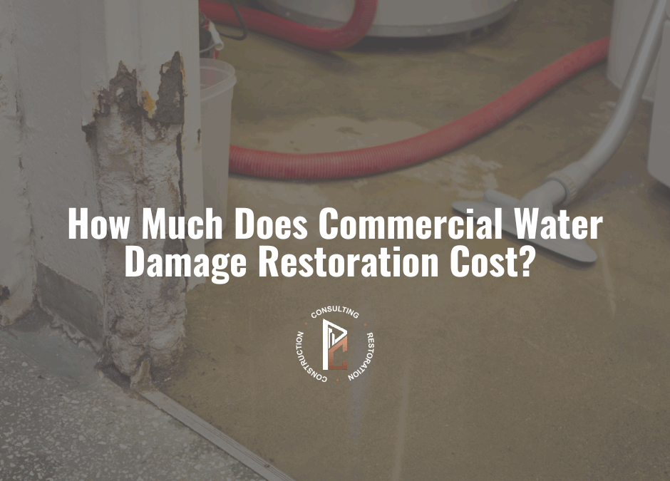 How Much Does Commercial Water Damage Restoration Cost? A Complete 2025 Guide