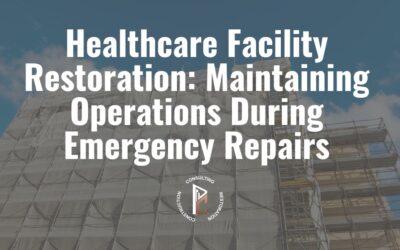 Healthcare Facility Restoration: Maintaining Operations During Emergency Repairs