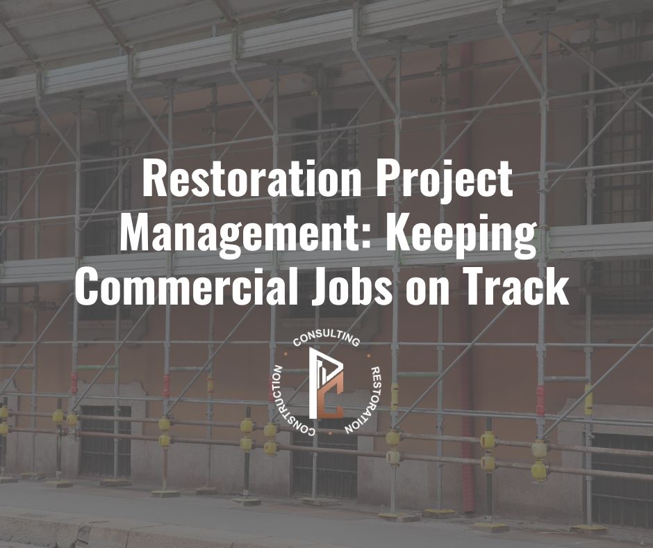 Restoration Project Management: Stay on Track